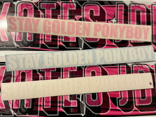 Stay Golden Ponyboy Sticker